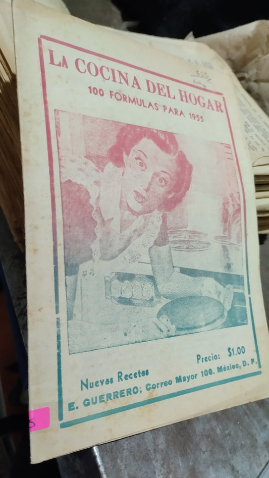 LA COCINA DEL HOGAR 100 FORMULAS PARA 1955 POR EDITORIAL GUERRERO LIBRO USADO ANTIGUO ALDAMA