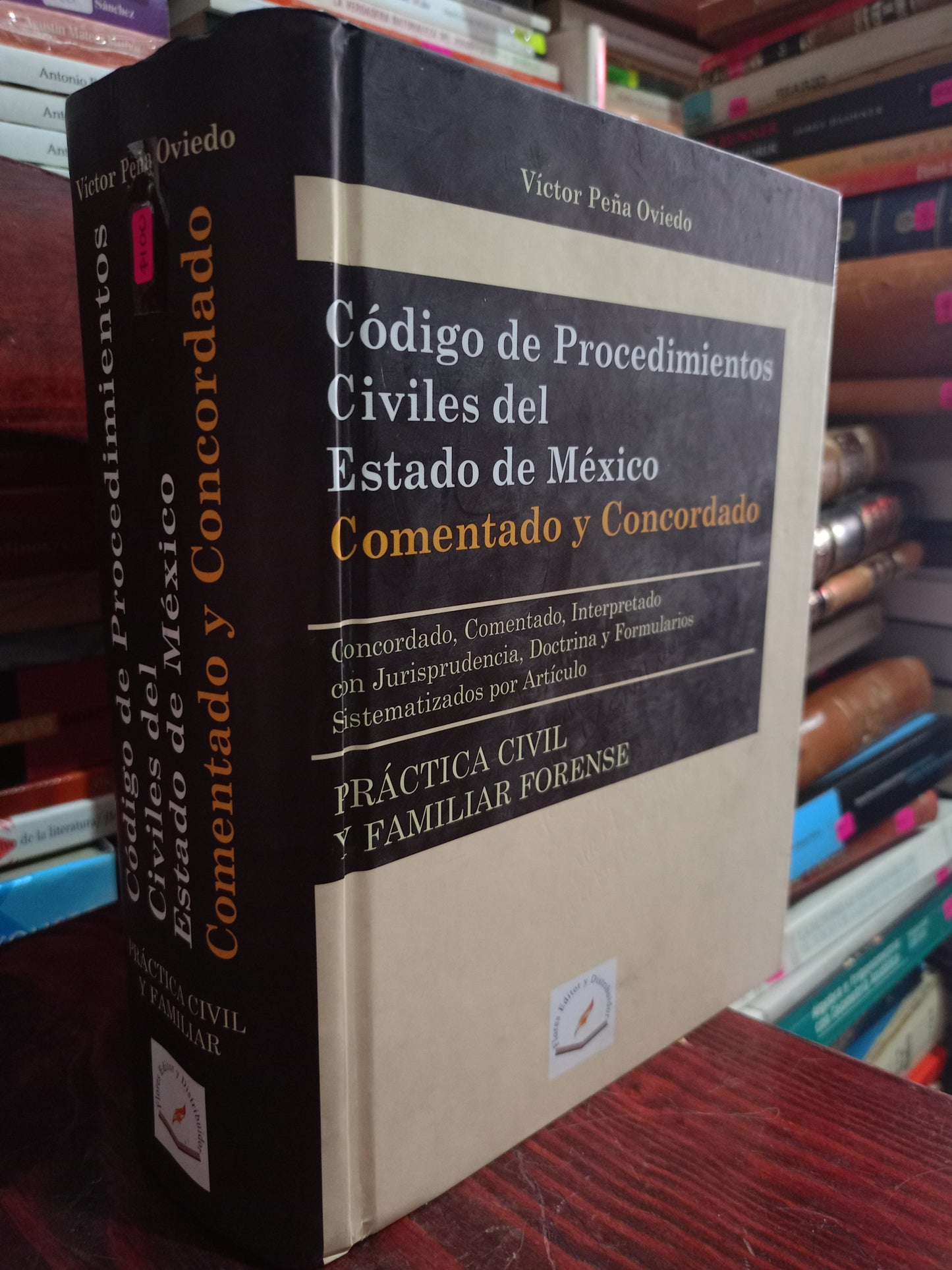 CODIGO DE PROCEDIMIENTOS CIVILES DEL ESTADO DE MEXICO COMENTADO Y CONCORDADO POR VÍCTOR PEÑA OVIEDO USADO DERECHO LITERARIO 305