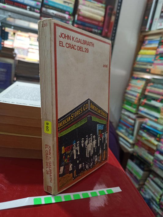 EL CRAC DEL 29 POR JOHN K. GALBRAITH USADO NOVELAS ALDAMA