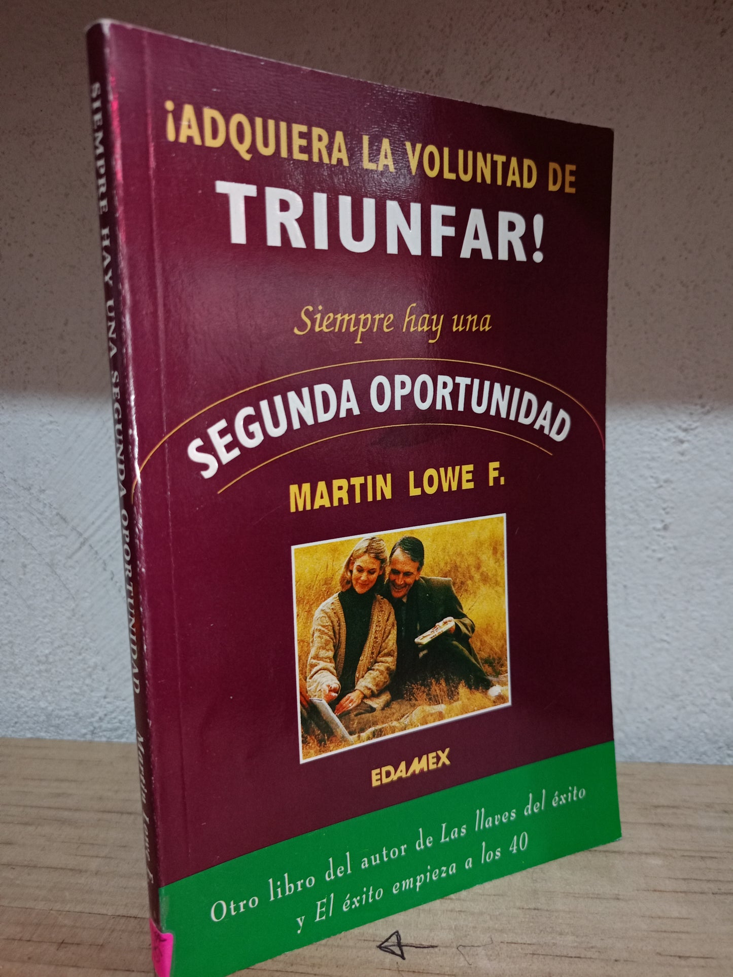 SIEMPRE HAY UNA SEGUNDA OPORTUNIDAD POR MARTIN LOWE USADO S.PERSONAL LITERARIO 305