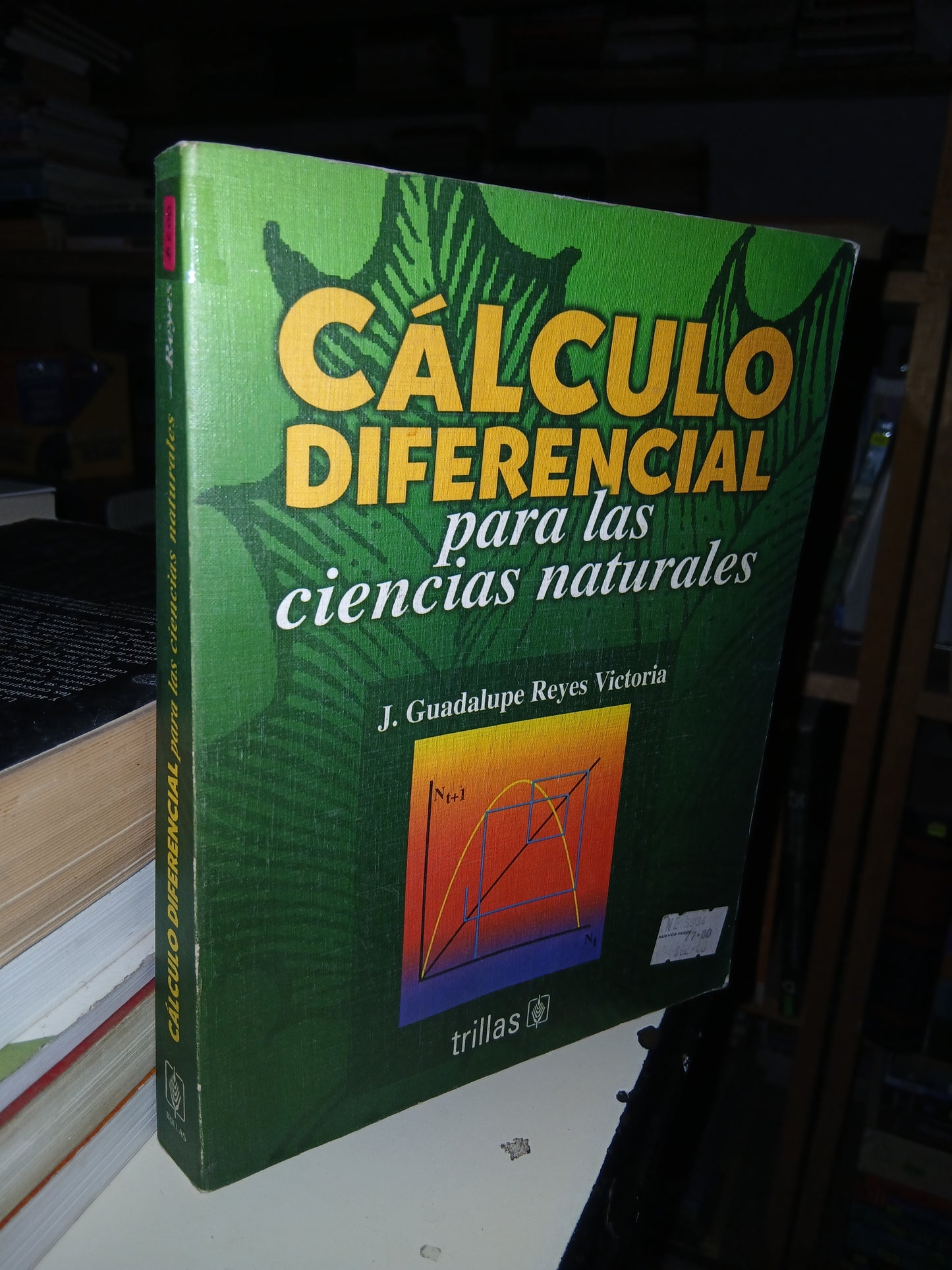 CÁLCULO DIFERENCIAL PARA LAS CIENCIAS NATURALES POR J. GUADALUPE REYES VICTORIA USADO CÁLCULO LITERARIO 207