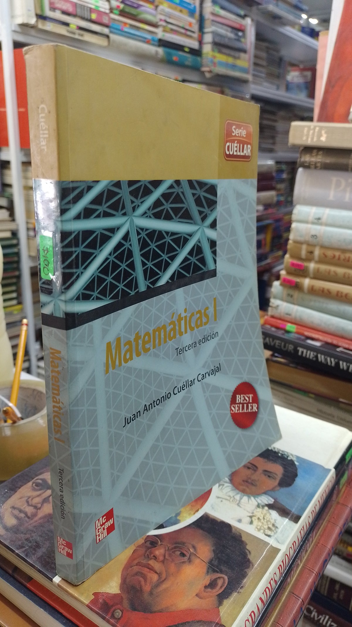 MATEMATICAS 1 TERCERA EDICION POR JUAN ANTONIO CUELLAR CARVAJAL USADO MATEMATICAS JUAREZ 507