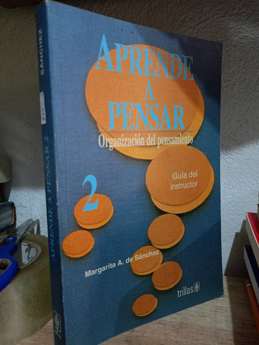 APRENDE A PENSAR POR MARGARITA A. DE SANCHEZ USADO EDUCACIÓN LITERARIO 305