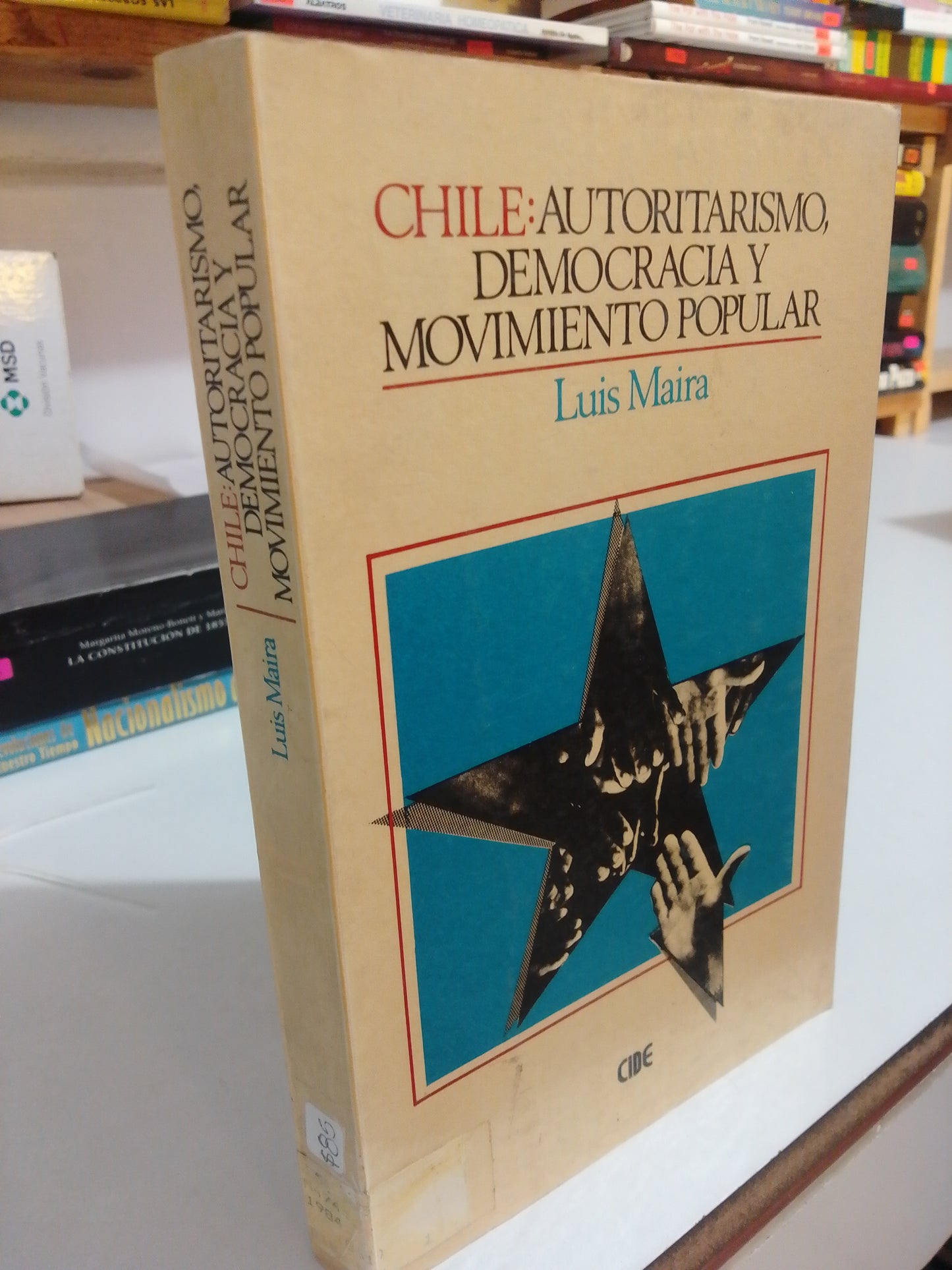 CHILE AUTORITARISMO DEMOCRACIA Y MOVIMIENTO POPULAR POR LUIS MAIRA USADO HISTORIA JUÁREZ