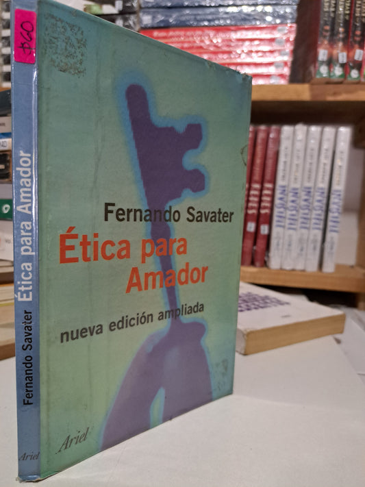 ÉTICA PARA AMADOR FERNANDO SAVATER USADO NOVELA JUÁREZ