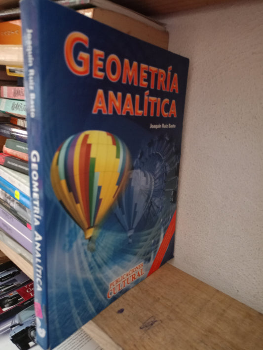 GEOMETRIA ANALITICA POR JOAQUIN RUIZ BASTO USADO MATE LITERARIO 305