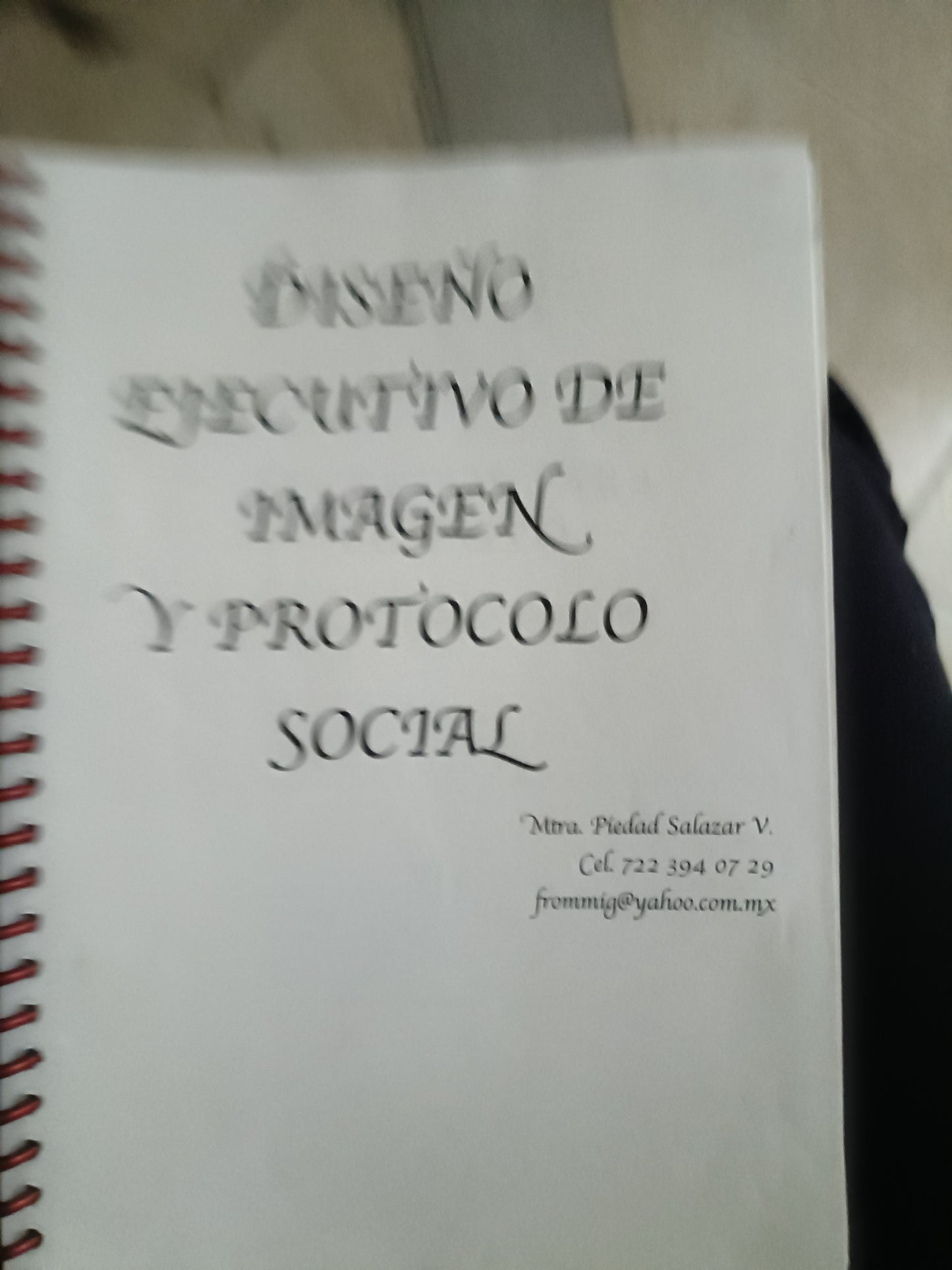 DISEÑO EJECUTIVO DE IMAGEN Y PROTOCOLO SOCIAL POR MTRA PIEDAD SALAZAR USADO SUPERACION PERSONAL JUAREZ 515