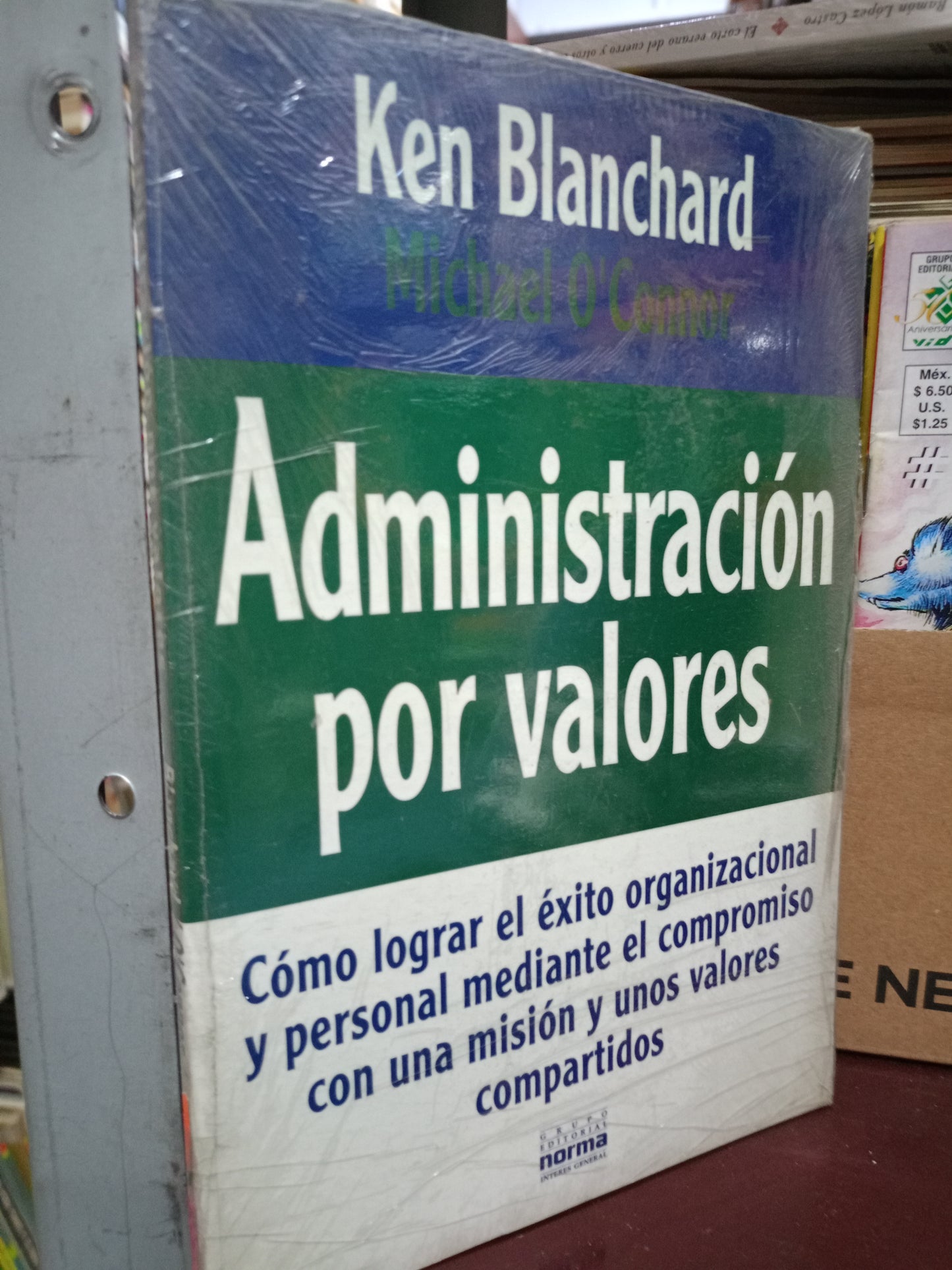 ADMINISTRACION POR VALORES POR KEN BLANCHARD MICHAEL CONNOR NUEVA LITERARIO 305