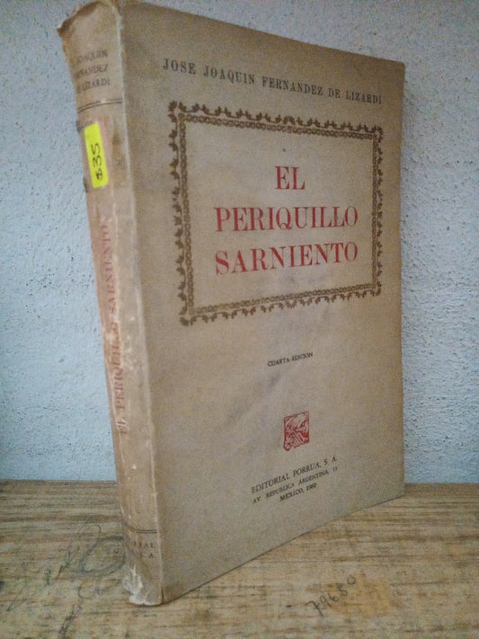EL PERIQUILLO SARMIENTO JOSÉ JOAQUÍN FERNÁNDEZ DE LIZARDI NOVELA LITERARIO 305