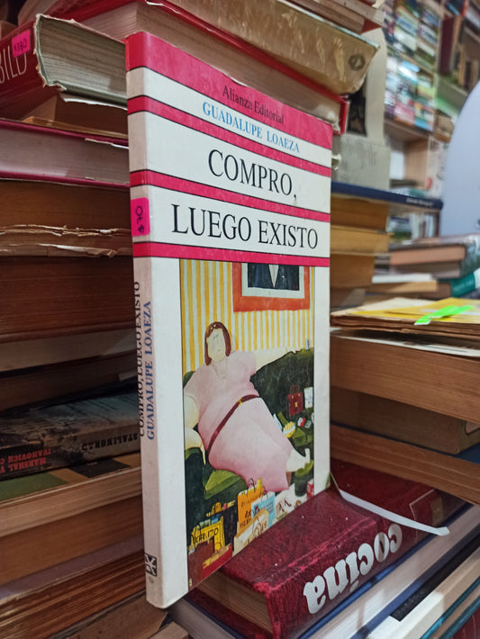 COMPRO, LUEGO EXISTOPOR GUADALUPE LOAEZA USADO SUPERACIÓN PERSONAL ALDAMA