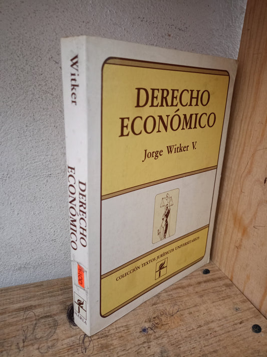 DERECHO ECONÓMICO POR JORGE WITKER V. USADO DERECHO LITERARIO 305