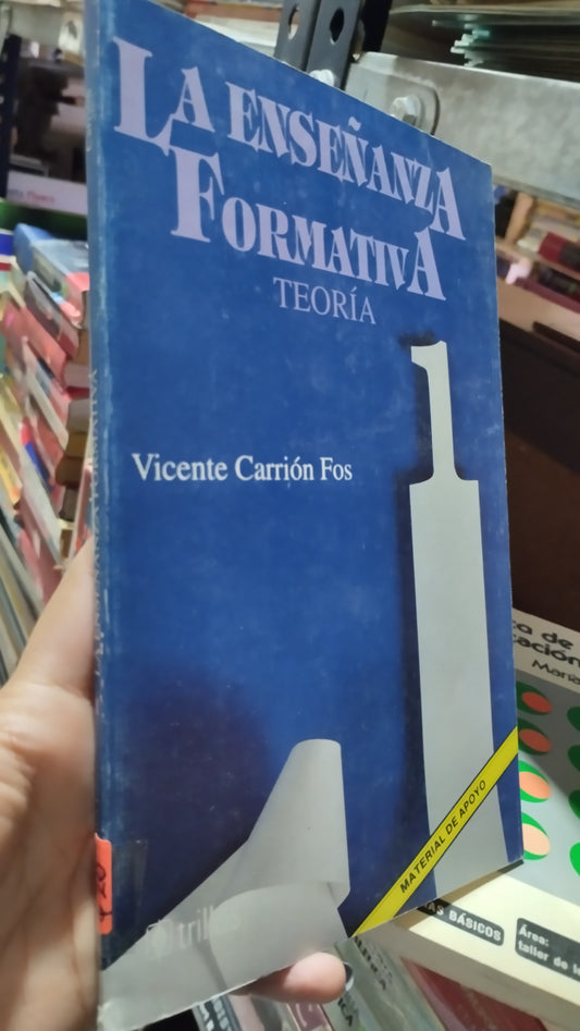 LA ENSEÑANZA FORMATIVA POR VICENTE CARRION FOS LIBRO USADO EDUCACIÓN ALDAMA