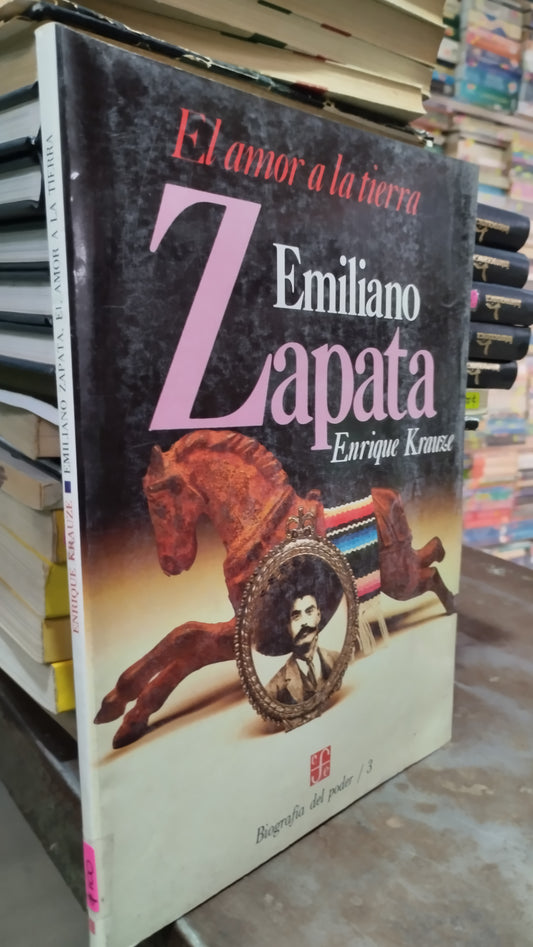 EMILIANO ZAPATA EL AMOR A LA TIERRA POR ENRIQUE KRAUZE LIBRO USADO HISTORIA ALDAMA