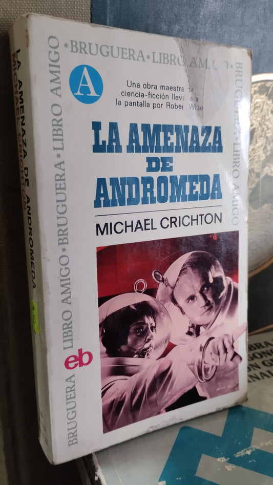 LA AMENAZA DE ANDROMEDA POR MICHAEL CRICHTON LIBRO USADO NOVELAS ALDAMA