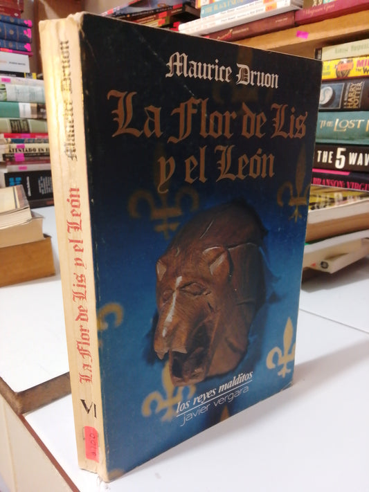 LA FLOR DE LIS Y EL LEON POR MAURICE DRUON USADO NOVELA JUÁREZ
