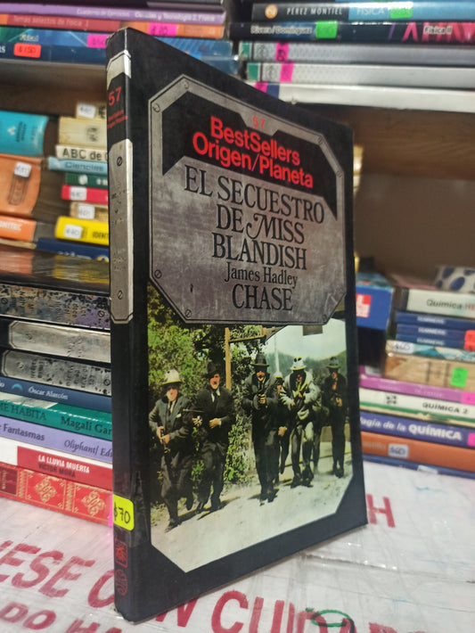 EL SECUESTRO DE MISS BLANDISH #57 POR JAMES HADLEY CHASE USADO NOVELAS JUÁREZ
