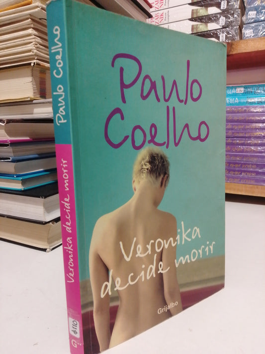 VERONIKA DECIDE MORIR POR PABLO COELHO USADO SUPERACIÓN PERSONAL JUÁREZ