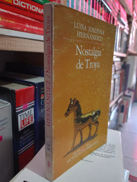 NOSTALGIA DE TROYA POR LUISA JOSEFINA HERNÁNDEZ USADO NOVELA LITERARIO 305