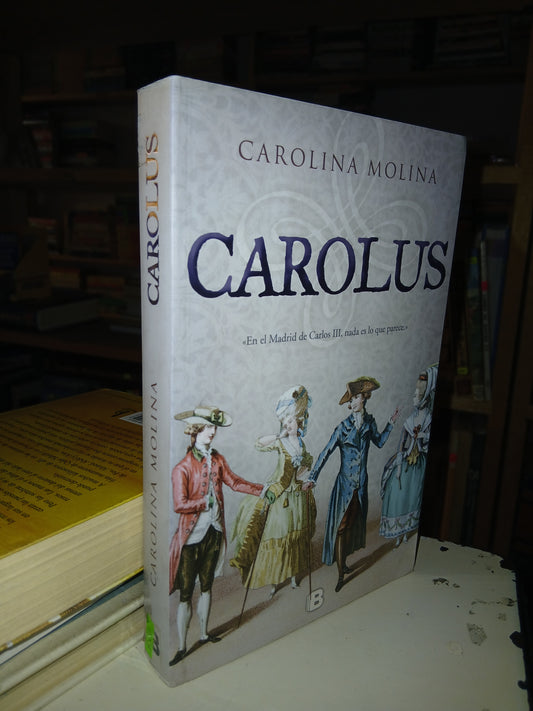 CAROLUS POR CAROLINA MOLINA USADO NOVELA LITERARIO 207