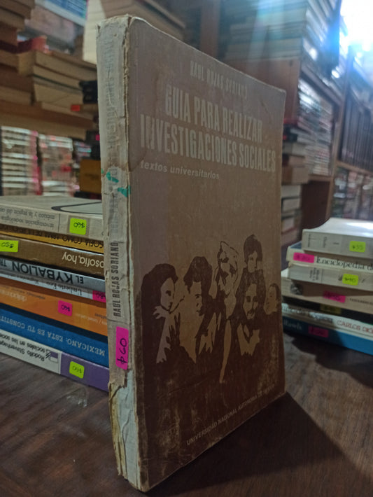 GUIA PARA REALIZAR INVESTIGACIONES SOCIALES POR RAULBROJAS SORIANO USADO SOCIOLOGIA ALDAMA
