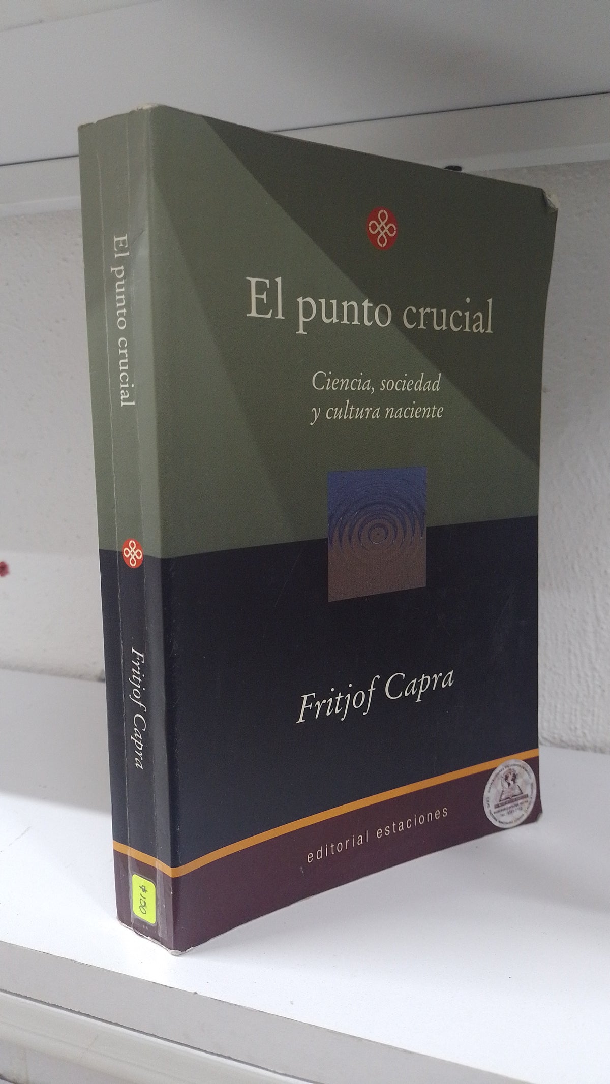 EL PUNTO CRUCIAL POR FRITJOF CAPRA USADO SOCIOLOGIA JUAREZ 515