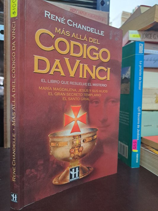 MÁS ALLÁ DEL CÓDIGO DAVINCI RENÉ CHANDELLE USADO NOVELA LITERARIO 305