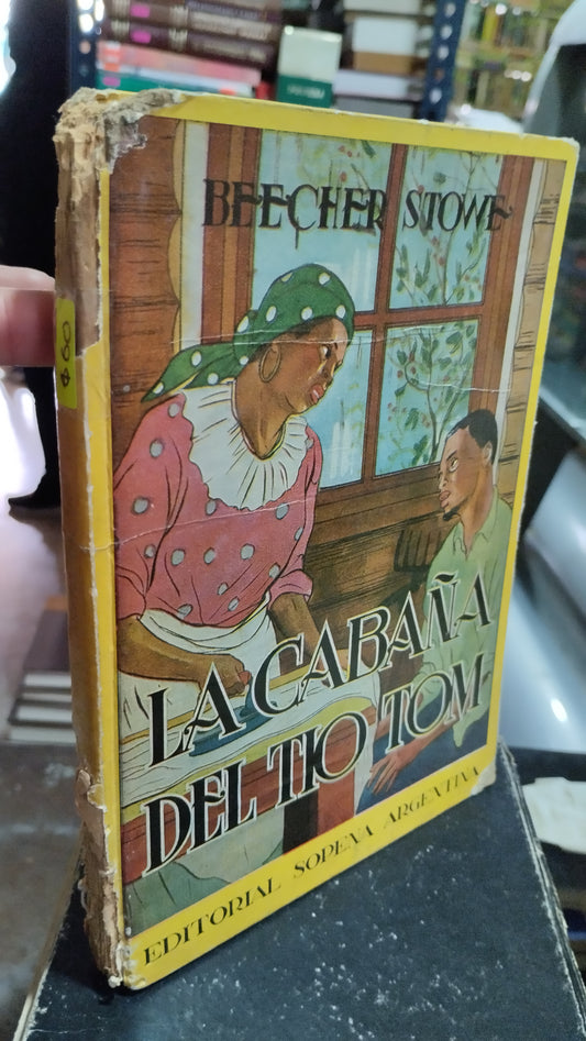 LA CABAÑO DEL TIO TOM POR BEECHER STOWE LIBRO USADO NOVELAS ALDAMA
