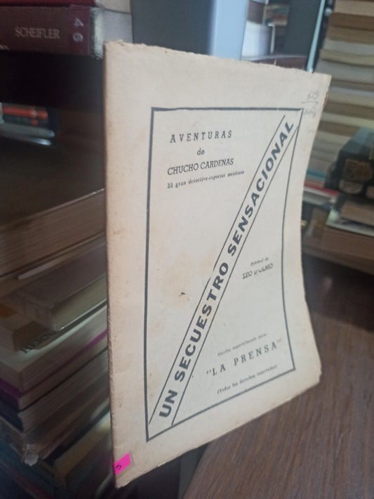 UN SECUESTRO NACIONAL POR CHUCHO CARDENAS USADO ANTIGUOS ALDAMA