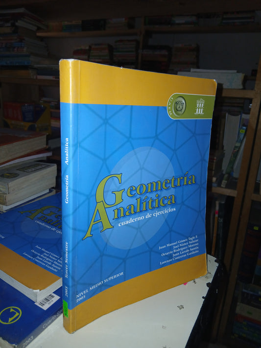 TERCER SEMESTRE GEOMETRÍA ANALÍTICA (VARIOS AUTORES) USADO GEOMETRÍA LITERARIO 207