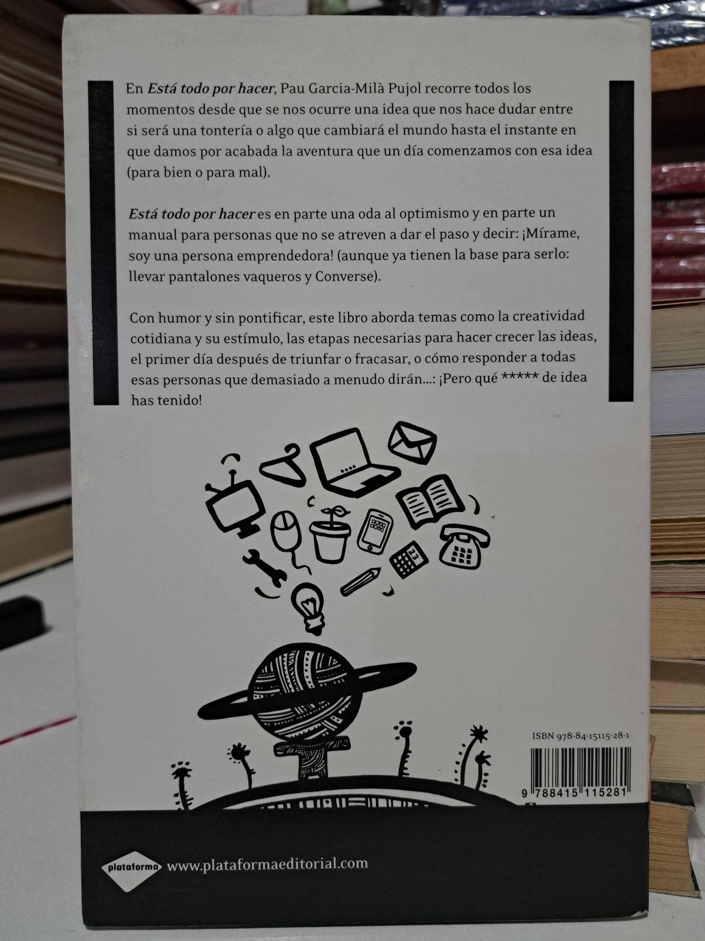 ESTÁ TODO POR HACER PAU GARCÍA-MILÀ USADO SUP. PERSONAL JUÁREZ