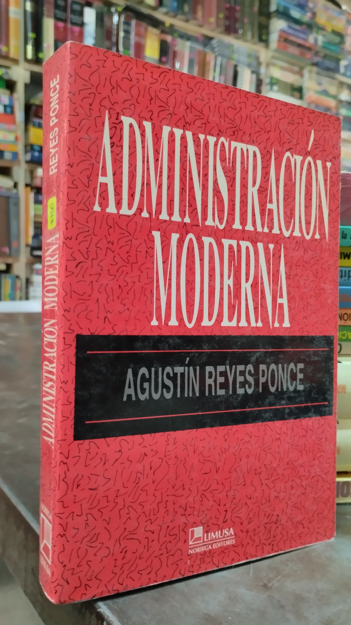ADMINISTRACION MODERNA POR AGUSTIN REYES PONCE LIBRO USADO ADMINISTRACION ALDAMA