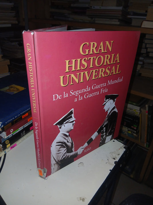 GRAN HISTORIA UNIVERSAL: DE LA SEGUNDA GUERRA MUNDIAL A LA GUERRA FRÍA POR LUIGI FRANCO Y GIOVANNI ZUANAZZI USADO HISTORIA LITERARIO 207