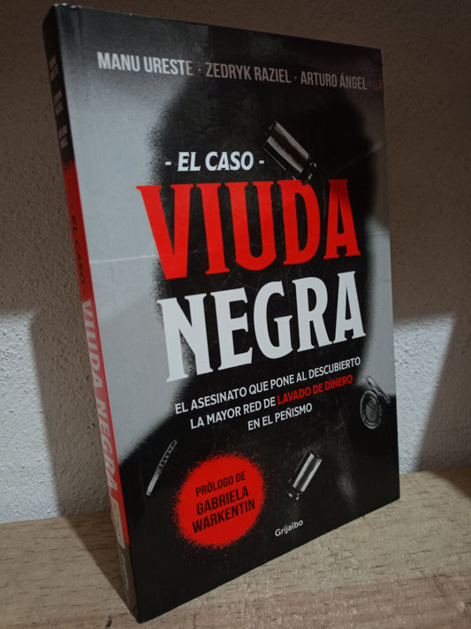 EL CASO VIUDA NEGRA POR MANU URESTE ZENDRYK RAZIEL ARTURO ANGEL USADO POLITICA LITERARIO 305