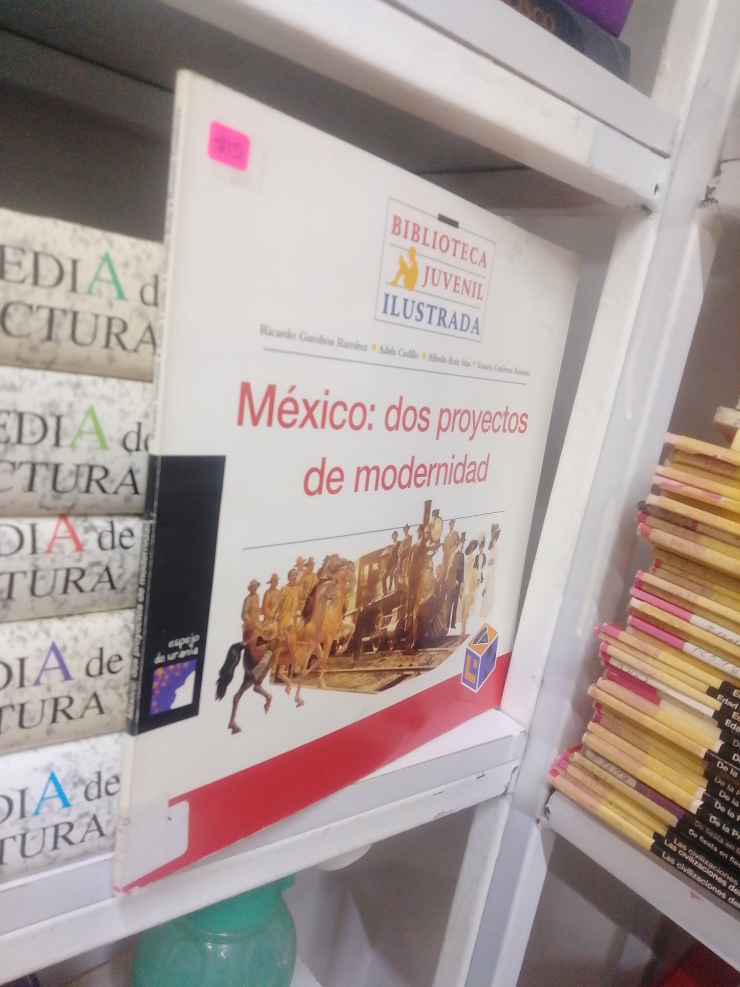 MEXICO DOS PROYECTOS DE MODERNIDAD, POR RICARDO GAMBOA RAMIREZ, USADO, INFANTIL, JUAREZ 515