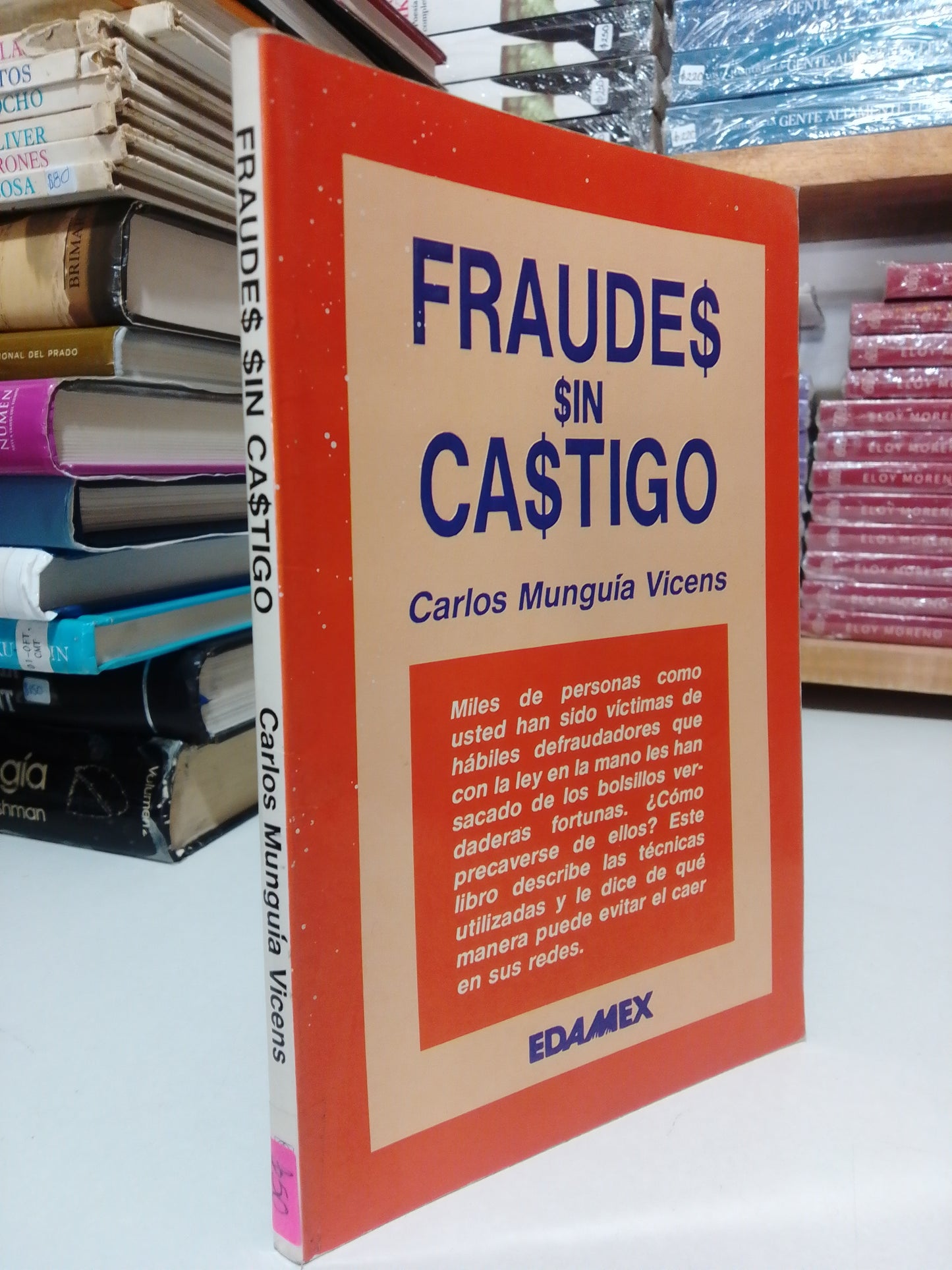 FRAUDES SIN CASTIGO POR CARLOS MUNGUIA VICENS USADO HISTORIA JUAREZ