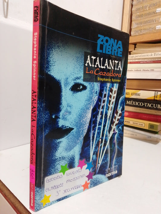ATALANTA LA CAZADORA POR STEPHANIE SPINNER USADO NOVELA JUÁREZ