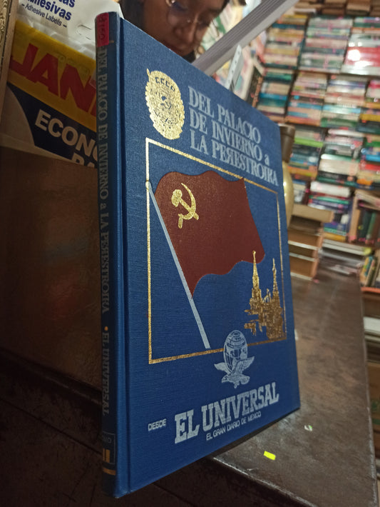 DEL PALACIO DE INVIERNO A LA PREHISTORIA POR EL UNIVERSAL USADO HISTORIA ALDAMA