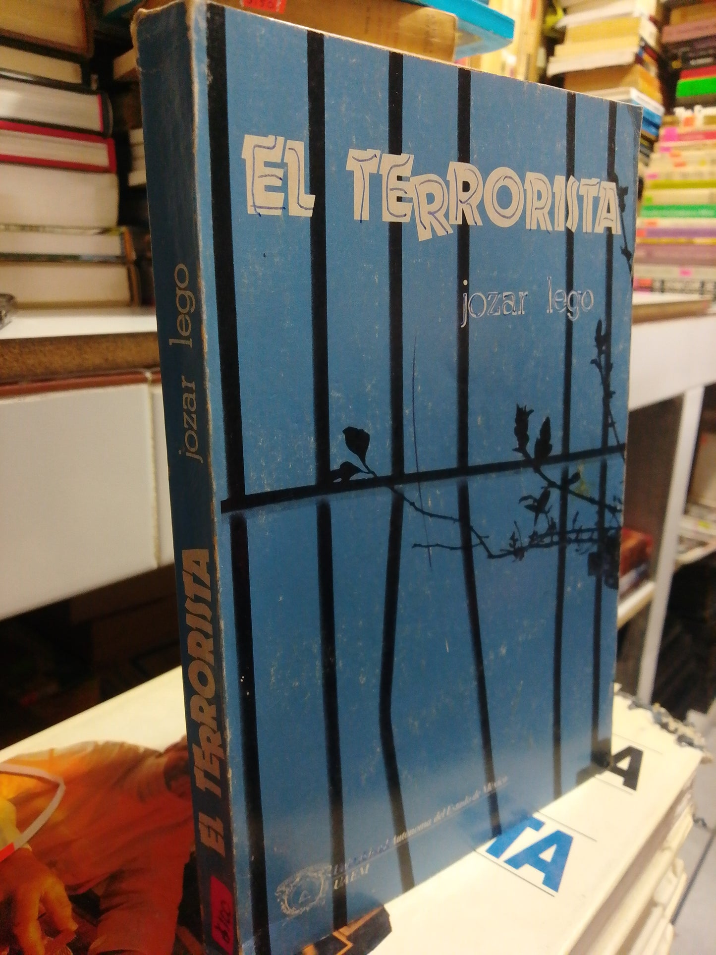 EL TERRORISTA POR JOSE LEGO USADO HISTORIA JUAREZ
