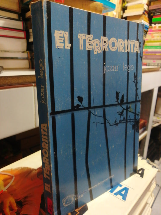 EL TERRORISTA POR JOSE LEGO USADO HISTORIA JUAREZ