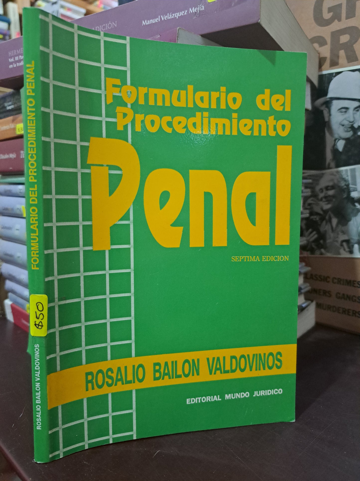 FORMULARIO DEL PROCEDIMIENTO PENAL ROSALIO BAILON VALDOVINOS USADO DERECHO LITERARIO 305