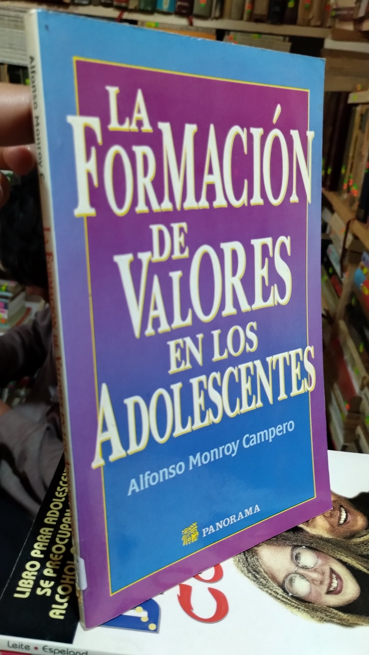 LA FORMACION DE VALORES EN LOS ADOLESCENTES POR ALFONSO MONROY CAMPERO LIBRO USADO PSICOLOGIA ALDAMA