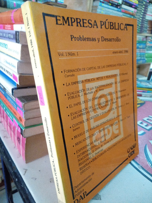 EMPRESA PUBLICA PROBLEMAS Y DESARROLLO ENERO ABRÍL 1986 USADO ADMINISTRACIÓN LITERARIO 207
