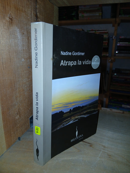 ATRAPA LA VIDA POR NADINE GORDIMER USADO SUPERACIÓN PERSONAL LITERARIO 207