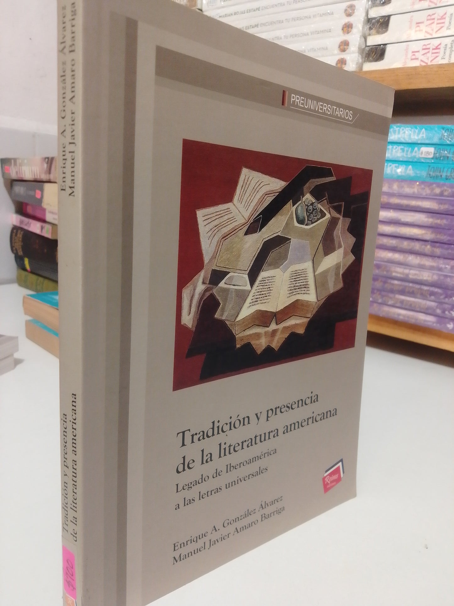 TRADICION Y PRESENCIA DE LA LITERATURA AMERICANA POR ENRIQUE A.GONZALEZ USADO NOVELA JUAREZ
