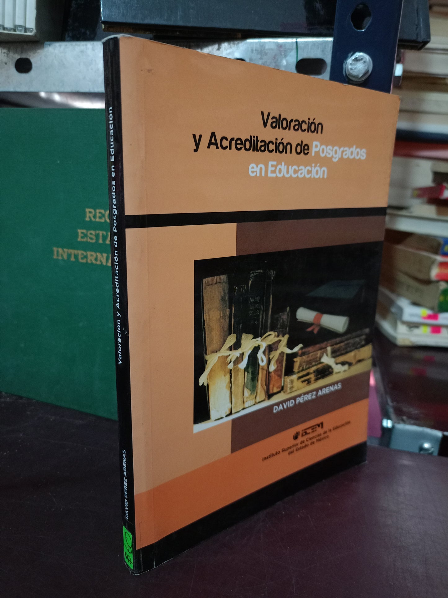 VALORACIÓN Y ACREDITACIÓN DE POSGRADOS EN EDUCACIÓN POR DAVID PÉREZ ARENAS USADO EDUCACIÓN LITERARIO 305