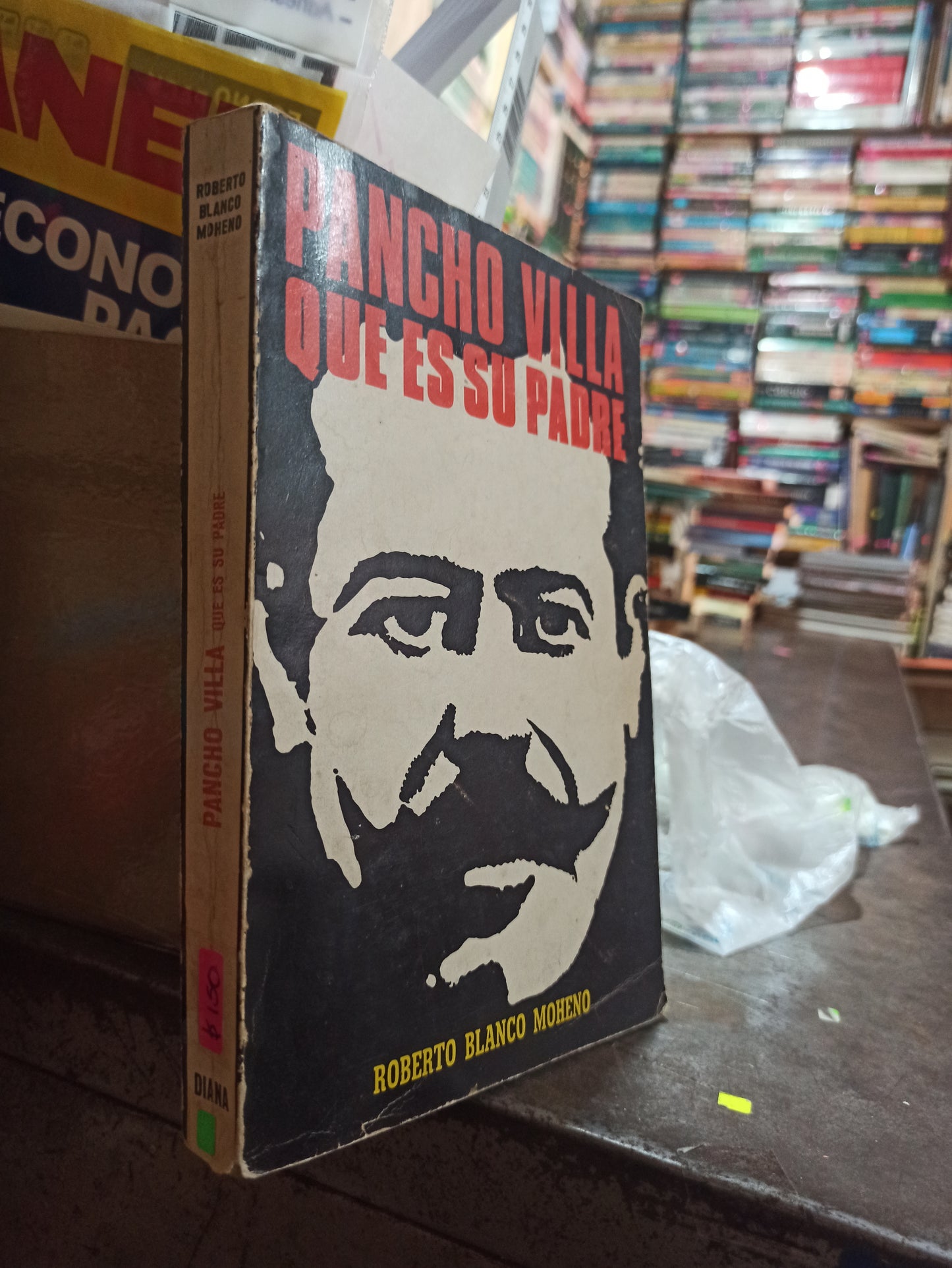 PANCHO VILLA QUE ES SU PADRE POR ROBERTO BLANCO MORENO USADO HISTORIA ALDAMA