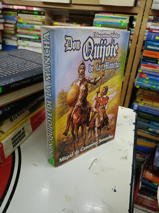 DON QUIJOTE DE LA MANCHA POR MIGUEL DE CERVANTES SAAVEDRA USADO NOVELA LITERARIO 207