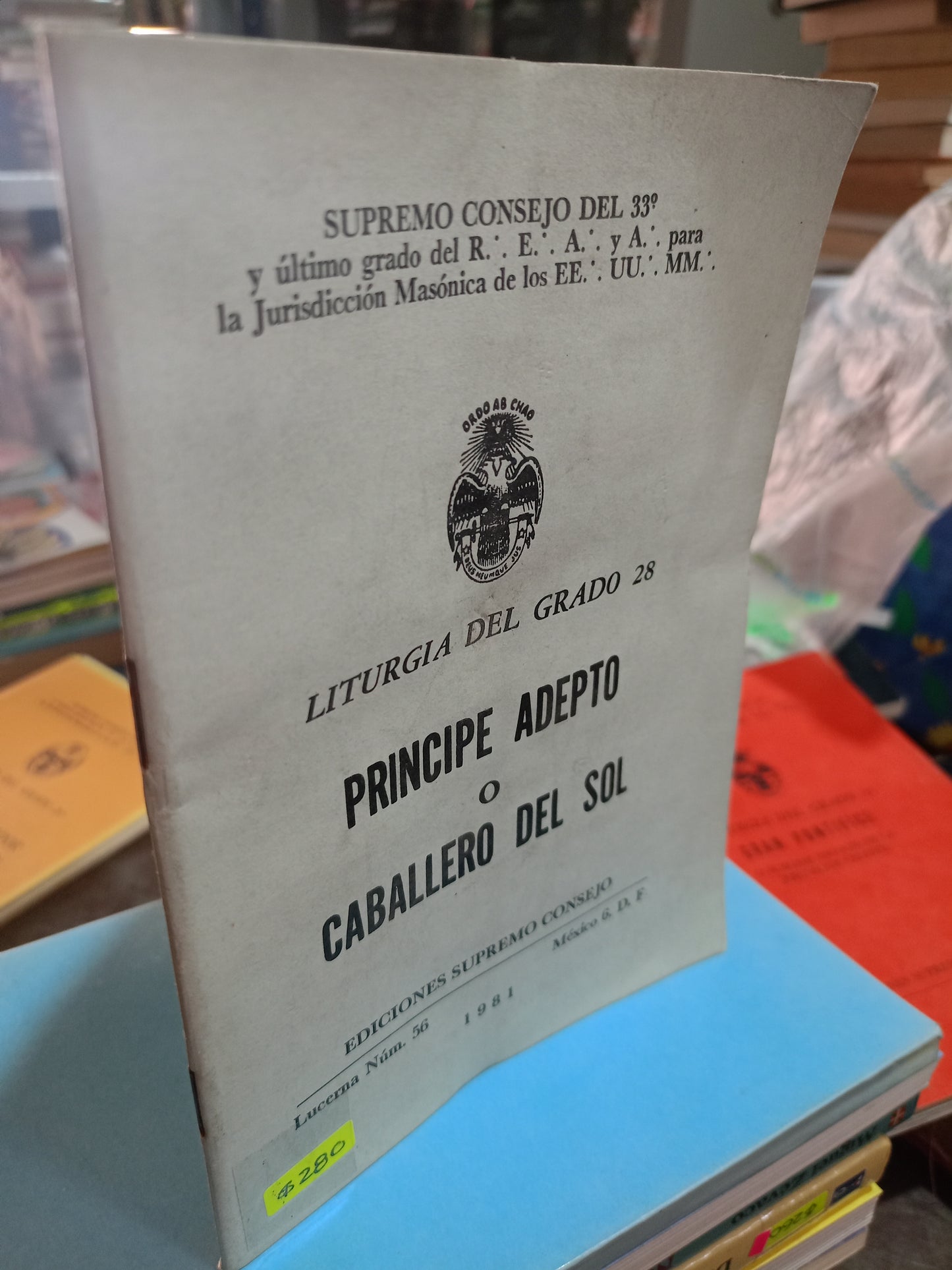 LITURGIA DEL GRADO 28 PRINCIPE ADEPTO O CABALLERO DEL SOL USADO MASONERÍA ALDAMA