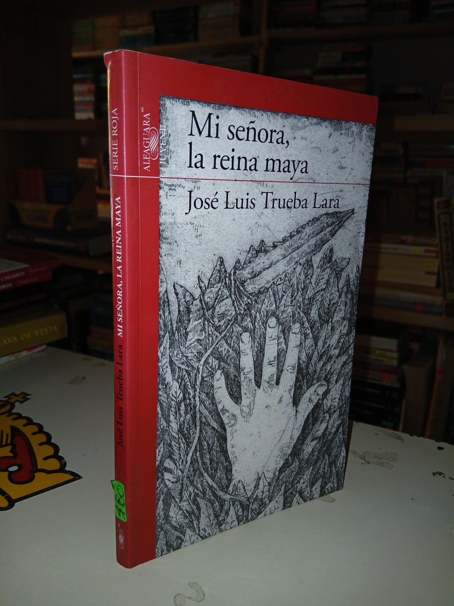 MI SEÑORA, LA REINA MAYA POR JOSÉ LUIS TRUEBA LARA USADO NOVELA LITERARIO 207