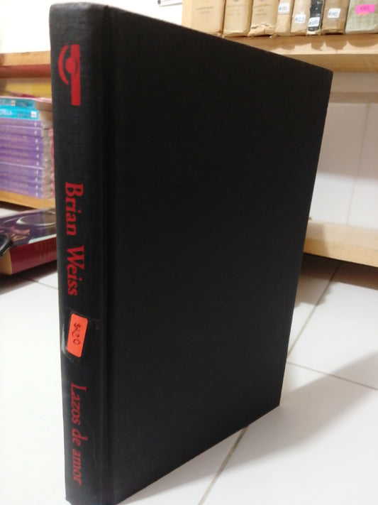 LAZOS DE AMOR POR BRIAN WEISS USADO NOVELA JUÁREZ
